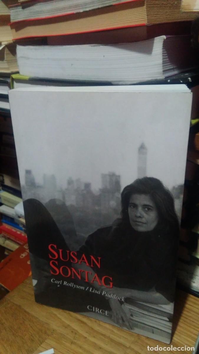 Libros de segunda mano: SUSAN SONTAG, CARL ROLLYSON LISA PADDOCK, ED. CIRCE - Foto 1