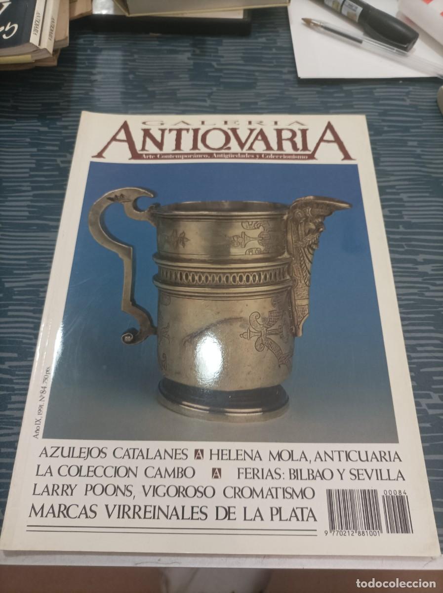 Gebrauchte B&uuml;cher: GALER&Iacute;A ANTICUARIA,ARTE CONTEMPOR&Aacute;NEO,ANTIGUEDADES Y COLECCIONISMO,NUM.84, 1991.VER FOTOS.
