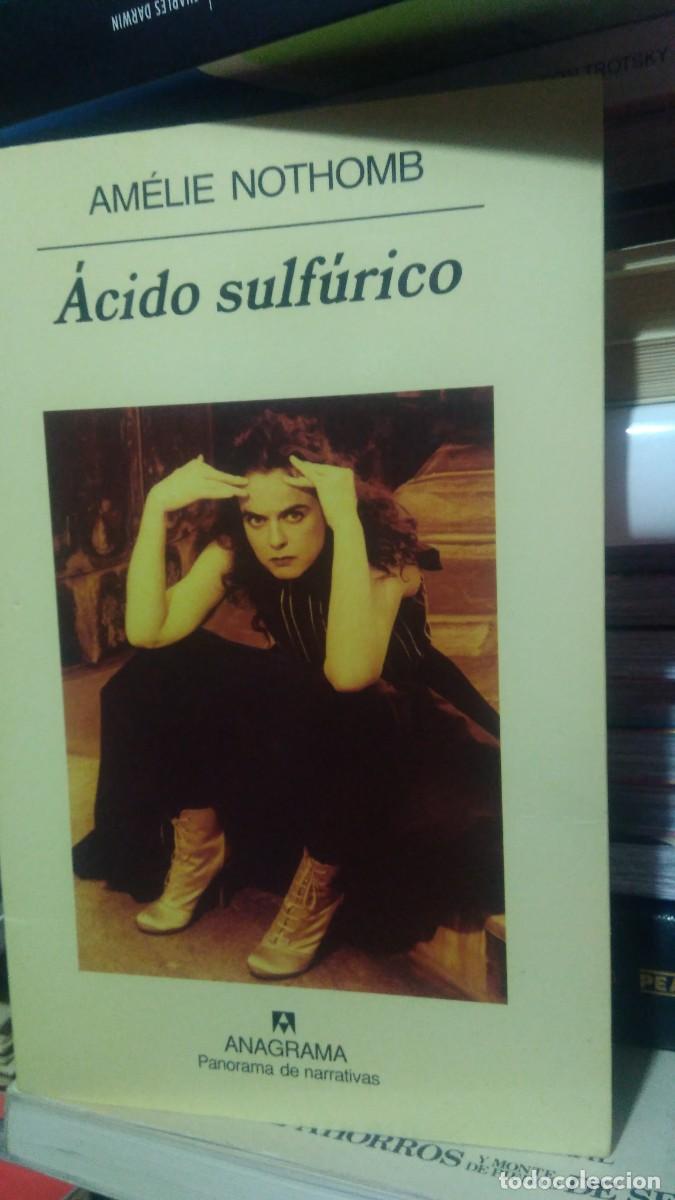 Libros de segunda mano: &Aacute;CIDO SULF&Uacute;RICO, AMELIE NOTHOMB, ED. ANAGRAMA - Foto 1