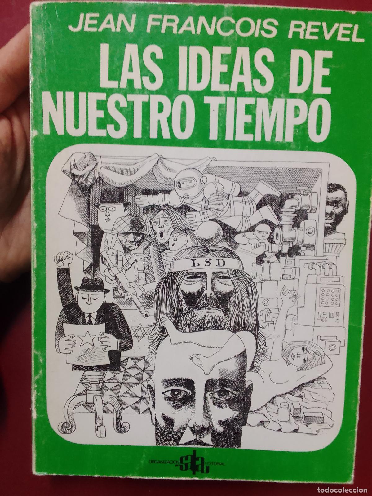 Gebrauchte B&uuml;cher: Jean-Fran&ccedil;ois Revel: Las ideas de nuestro tiempo (Organizaci&oacute;n Sala Editorial. 1972)