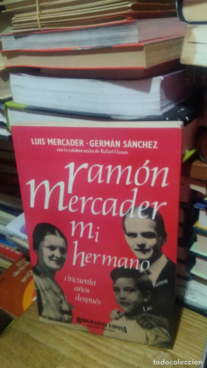 Libros de segunda mano: MI HERMANO, RAMON MERCADER, ED. ESPASA - Foto 1