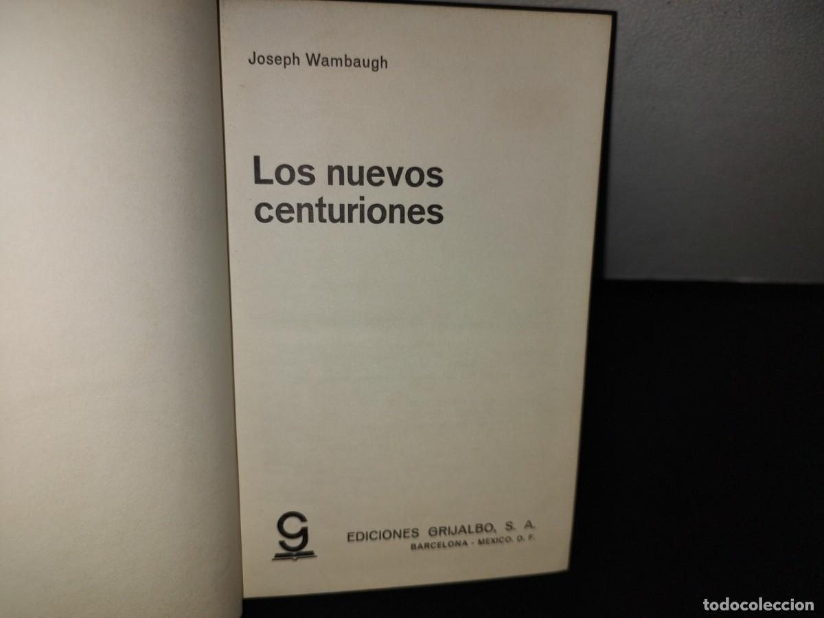 Libros de segunda mano: 102- LOS NUEVOS CENTURIONES - JOSEPH WAMBAUGH - Foto 6
