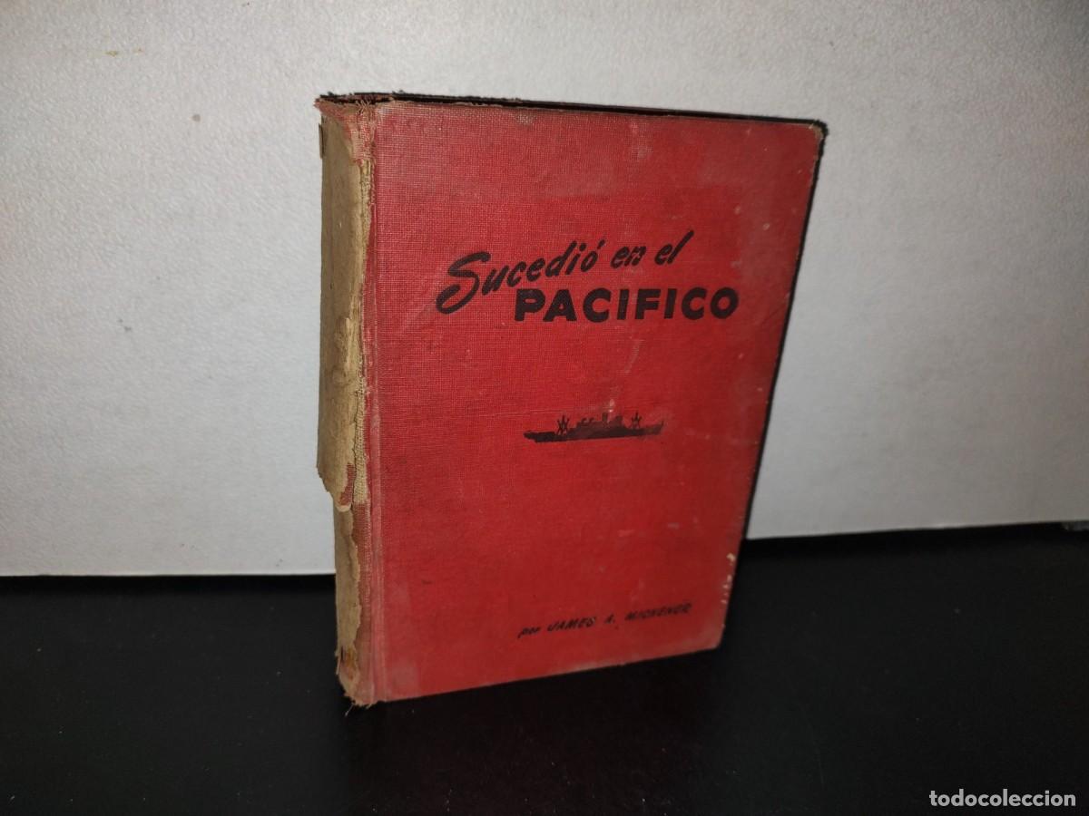 Libros de segunda mano: 102- SUCEDI&Oacute; EN EL PAC&Iacute;FICO - JAMES A. MICHENER - 1952 - Foto 1