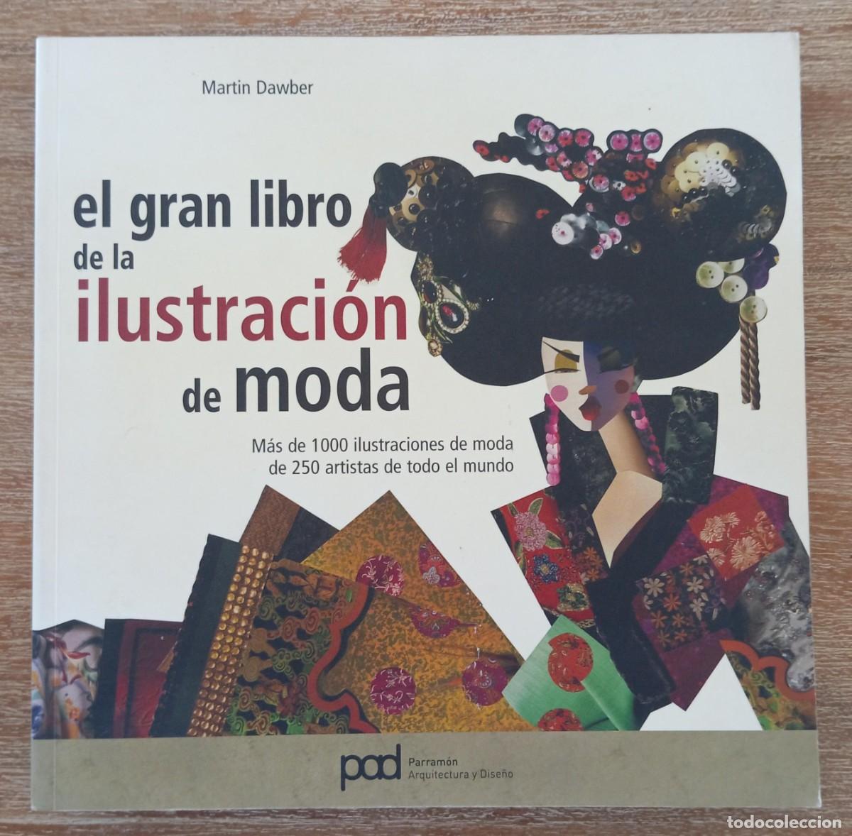 Libros de segunda mano: EL GRAN LIBRO DE LA ILUSTRACION DE MODA - MARTIN DAWBER - Foto 1