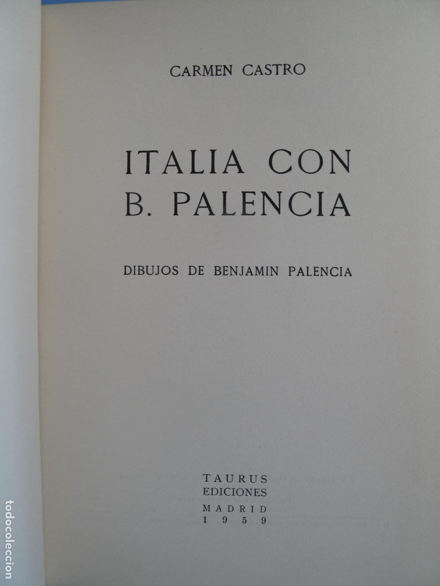 Libros de segunda mano: ITALIA CON BENJAM&Iacute;N PALENCIA.- CARMEN CASTRO.- TAURUS EDICIONES. 1959 - Foto 3