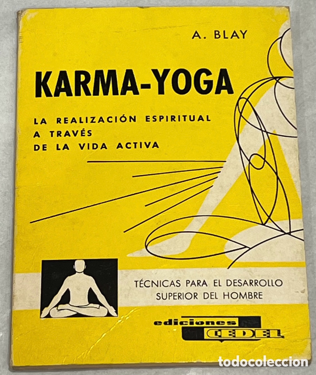 Libros de segunda mano: Libro. A. Blay. &ldquo;Karma - Yoga&rdquo;. 1969. - Foto 1