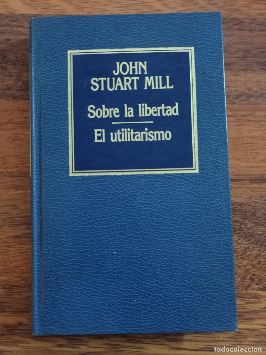 Libros de segunda mano: SOBRE LA LIBERTAD - EL UTILITARISMO, de JOHN STUART MILL - Foto 1