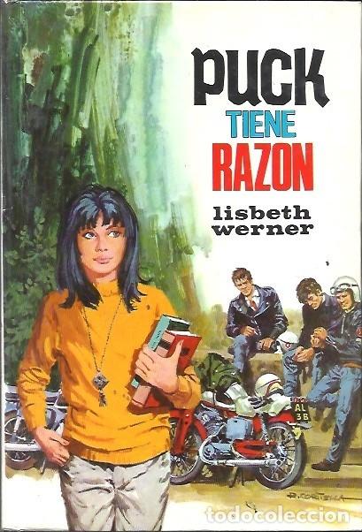 Libros de segunda mano: 13 PUCK TIENE RAZON LISBETH WERNER EDICIONES TORAY TERCERA EDICION 1976 - Foto 1