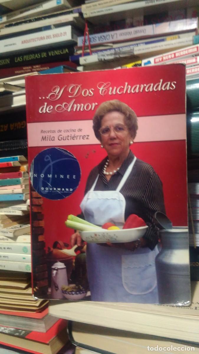 Libros de segunda mano: Y DOS CUCHARADAS DE AMOR, MILA GUTIERREZ, ED. ARJADA - Foto 1