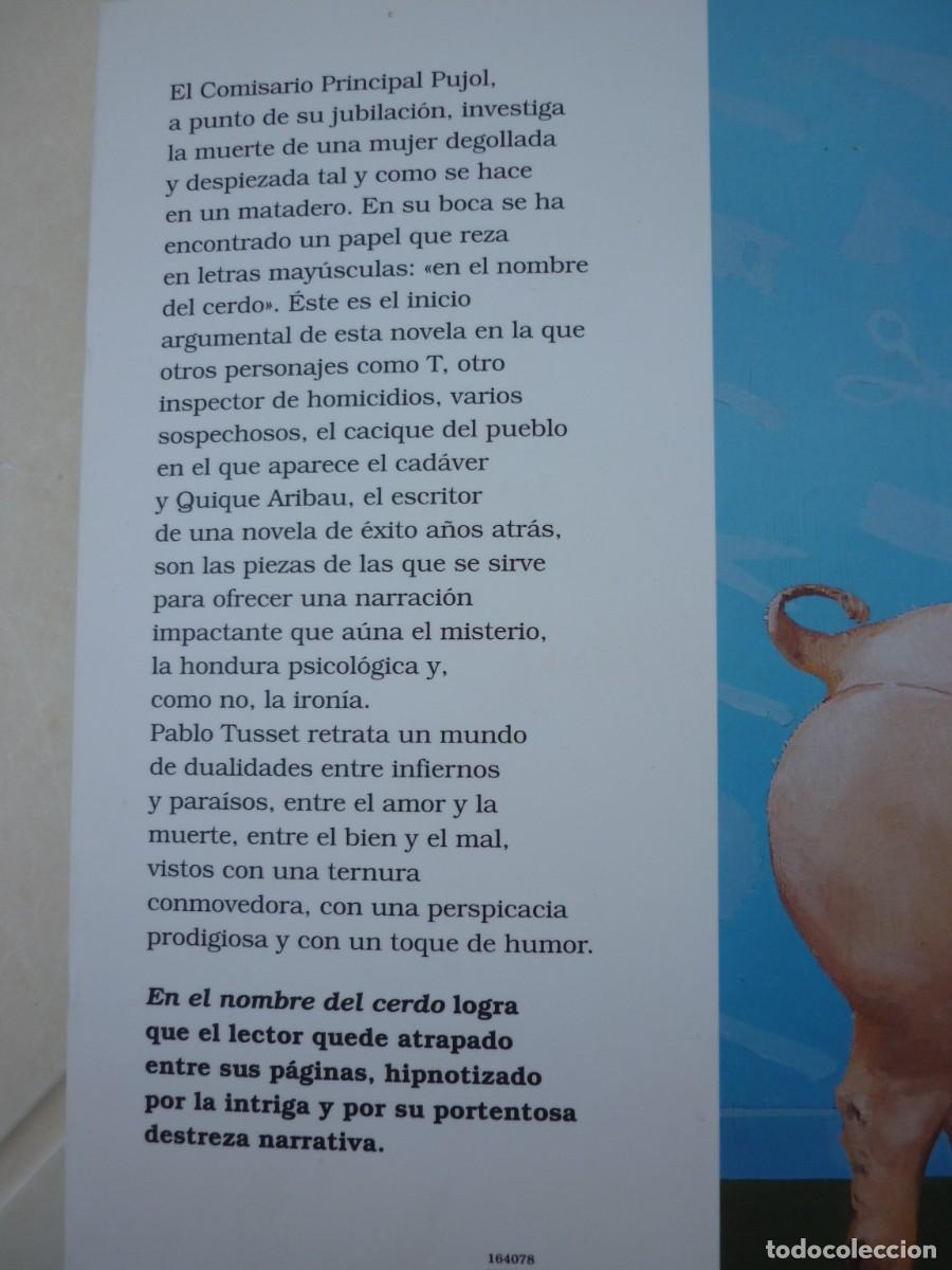Libros de segunda mano: EN EL NOMBRE DEL CERDO DE PABLO TUSSET- 2006 - Foto 6