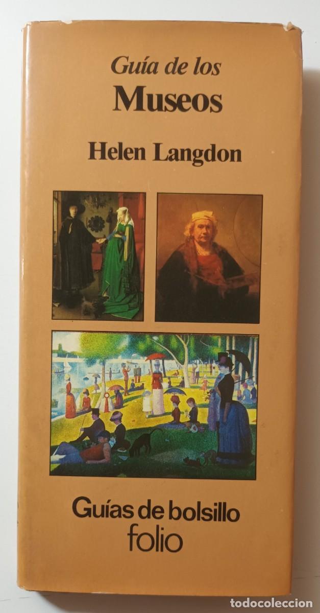 Libros de segunda mano: GUIA DE MUSEOS (DEL MUNDO) - HELEN LANGDON - ED. FOLIO - 1983 - Foto 1