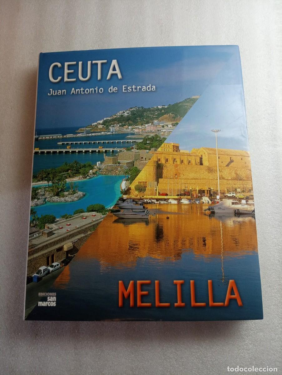 Libros de segunda mano: CEUTA MELILLA - JUAN ANTONIO ESTRADA - GRAN FORMATO - Foto 1