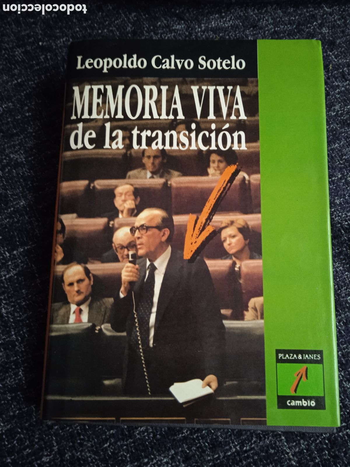 Libros de segunda mano: MEMORIA VIVA DE LA TRANSICI&Oacute;N / LEOPOLDO CALVO SOTELO - Foto 1