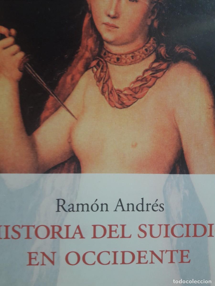 Libros de segunda mano: historia del suicidio en Occidente Ram&oacute;n Andr&eacute;s - Foto 1