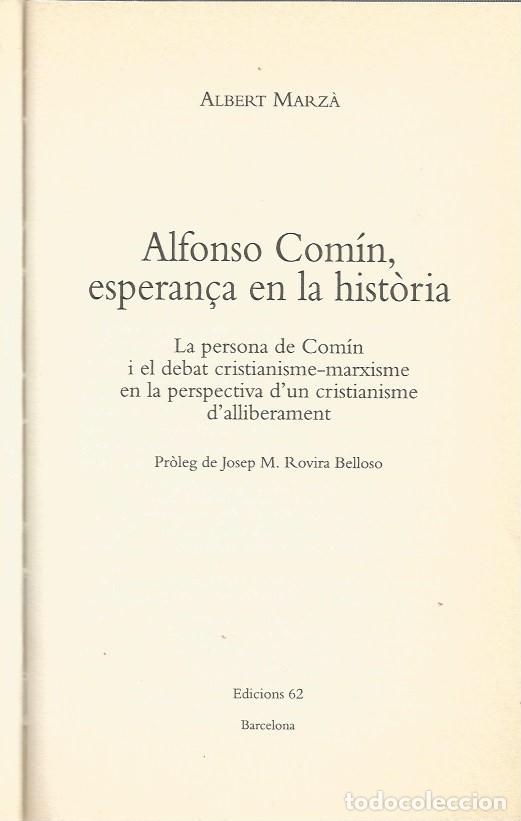 Libros de segunda mano: ALFONSO COM&Iacute;N, ESPERAN&Ccedil;A EN LA HIST&Ograve;RIA-ALBERT MARZ&Agrave; - Foto 2
