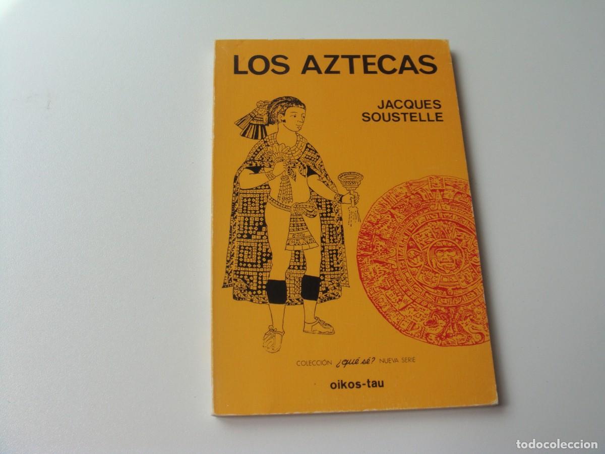 Libros de segunda mano: LOS AZTECAS JACQUES SOUSTELLE - Foto 1