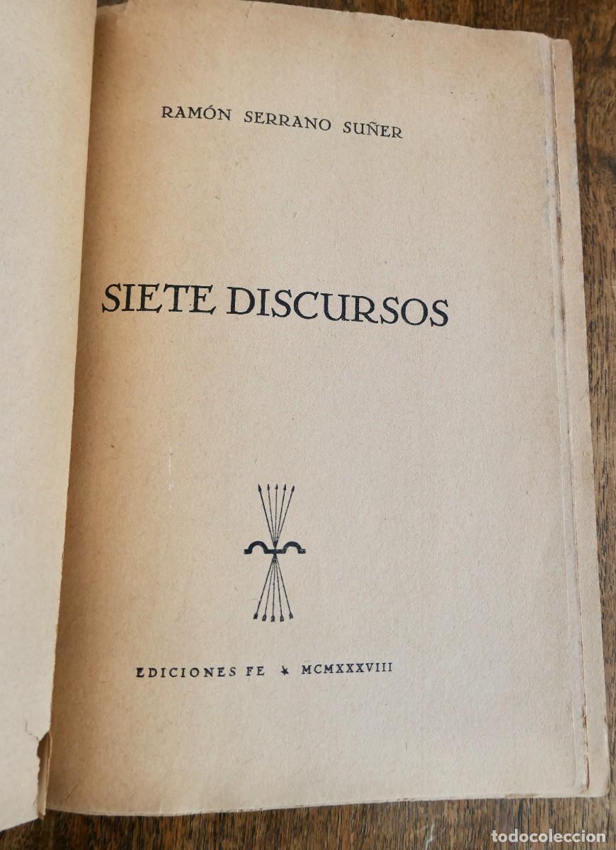 Libros de segunda mano: SIETE DISCURSOS- RAMON SERRANO SU&Ntilde;ER - 1938 - Foto 1