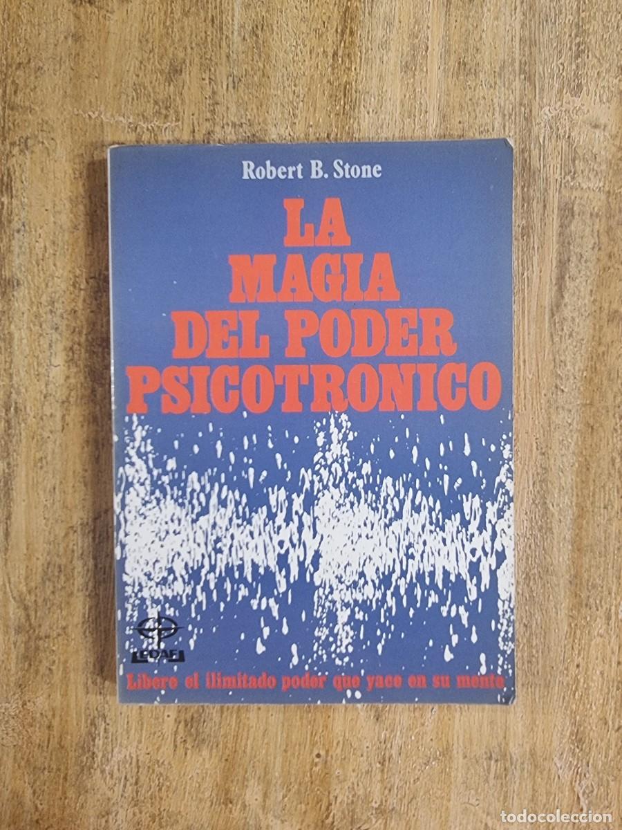 Libros de segunda mano: La magia del poder psicotronico Robert B. Stone - Foto 1