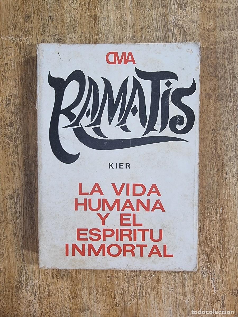 Libros de segunda mano: LA VIDA HUMANA Y EL ESP&Iacute;RITU INMORTAL (Ramatis) Editorial Kier - Foto 1