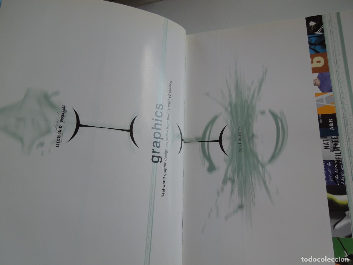 Libros de segunda mano: GRAPHICS - REAL WORL GRAPHIC - DESING PROJECTS - PAUL MUPHY - ELECTRONIC WORK SHOP -1997 - Foto 3