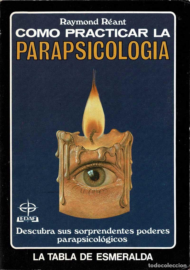 Libros de segunda mano: C&oacute;mo practicar la parapsicolog&iacute;a - Raymond Reant - Foto 1