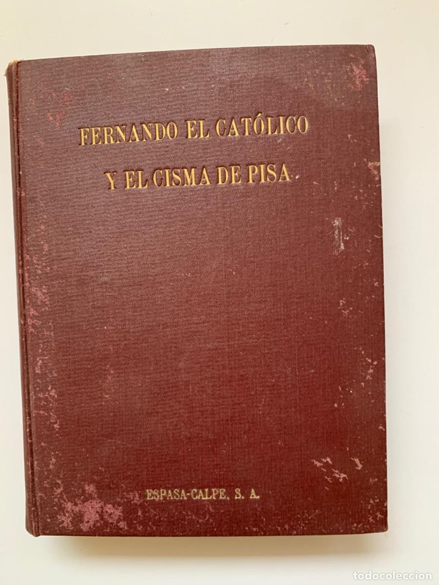 Libros de segunda mano: Fernando el Cat&oacute;lico y el cisma de Pisa - Foto 1