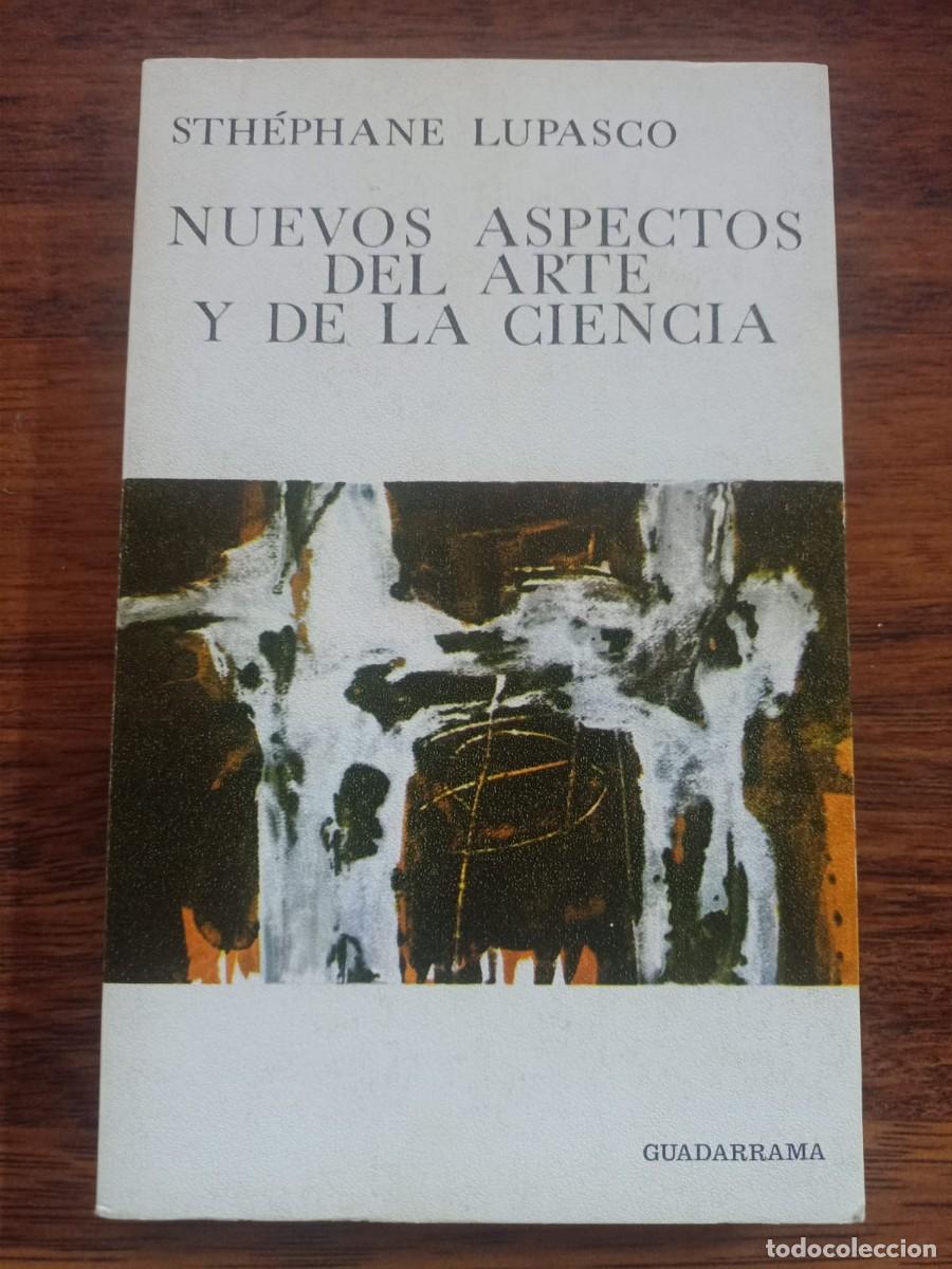 Libros de segunda mano: NUEVOS ASPECTOS DEL ARTE Y DE LA CIENCIA, de STEPHANE LUPASCO - Foto 1