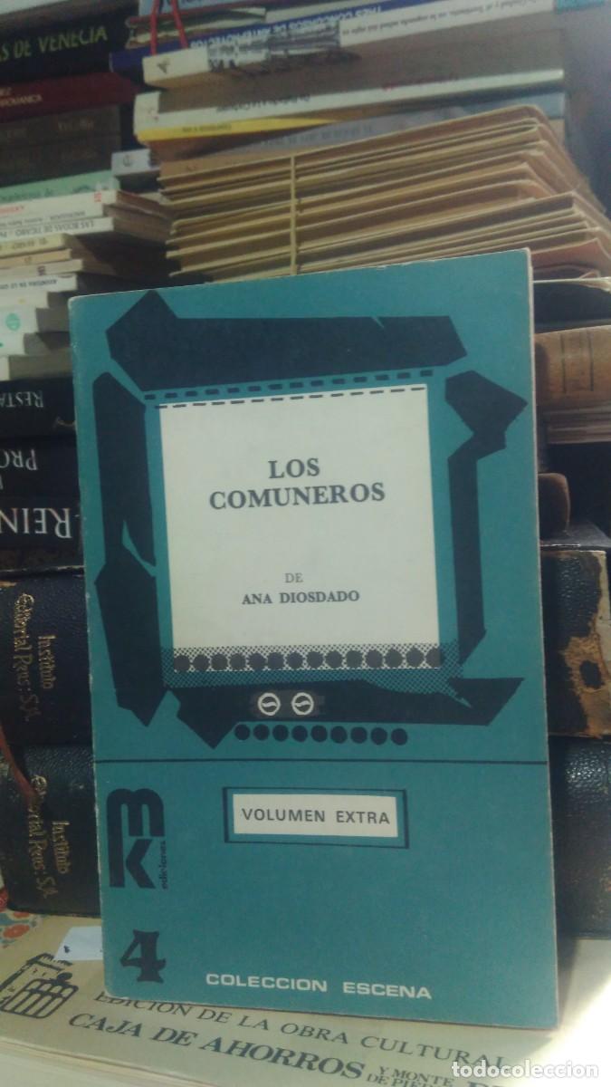 Libros de segunda mano: LOS COMUNEROS, ANA DIOSDADO, COLECCI&Oacute;N ESCENA MK ED. 4 - Foto 1