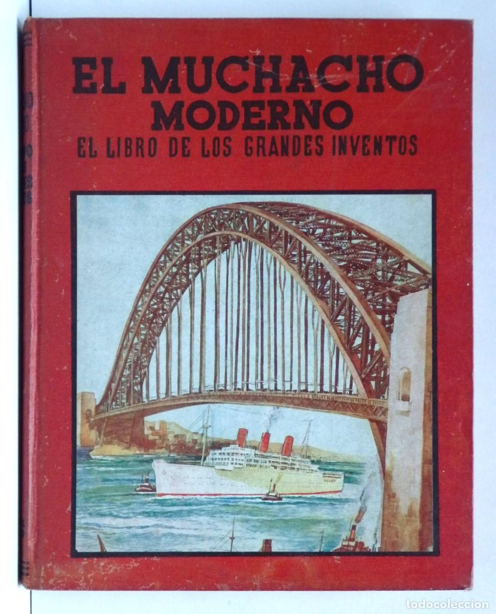 Libros de segunda mano: EL MUCHACHO MODERNO, El libro de los grandes inventos, ed. Juventud - Foto 1