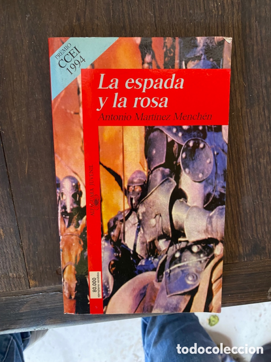 Libros de segunda mano: La espada y la Rosa Autor:Mart&iacute;nez Mench&eacute;n, Antonio - Foto 1