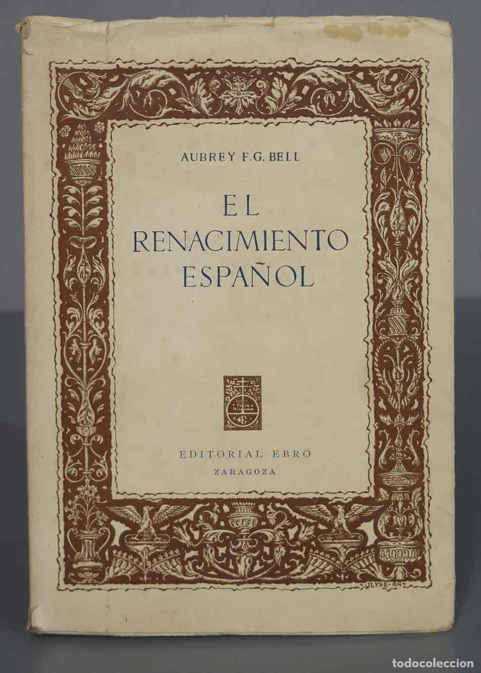 Libros de segunda mano: EL RENACIMIENTO ESPA&Ntilde;OL. BELL. 1944 - Foto 1