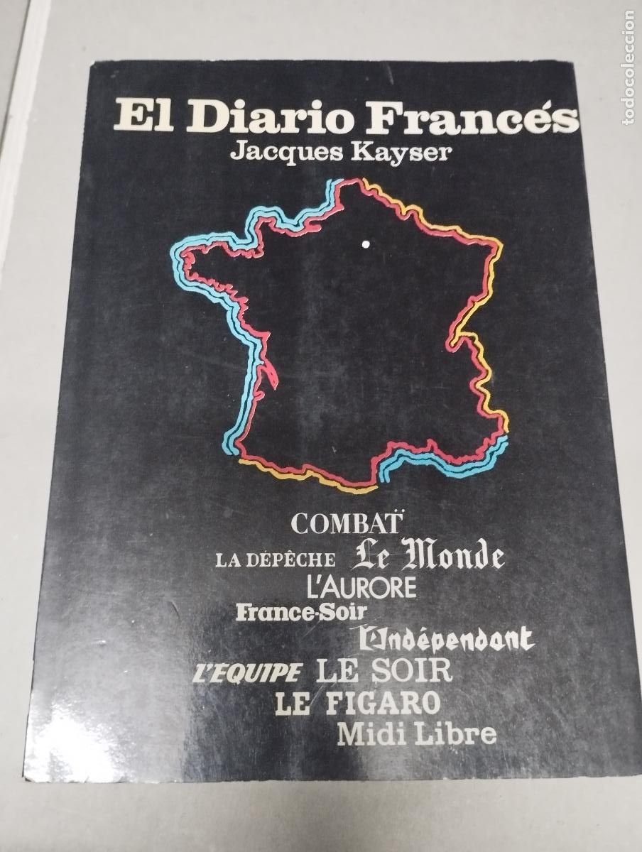 Libros de segunda mano: El diario franc&eacute;s.- Kayser, Jacques - Foto 1