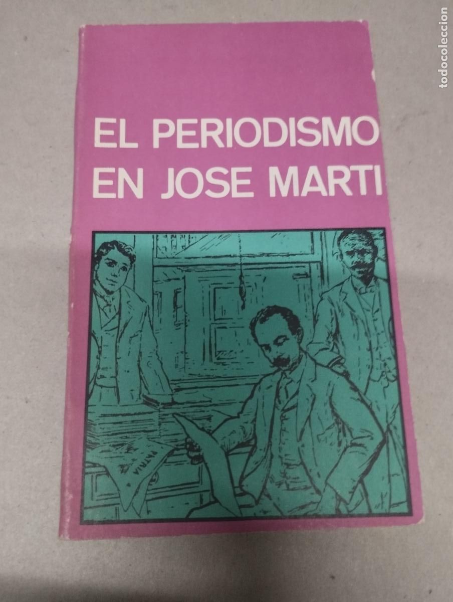 Libros de segunda mano: EL PERIODISMO EN JOSE MARTI - Foto 1