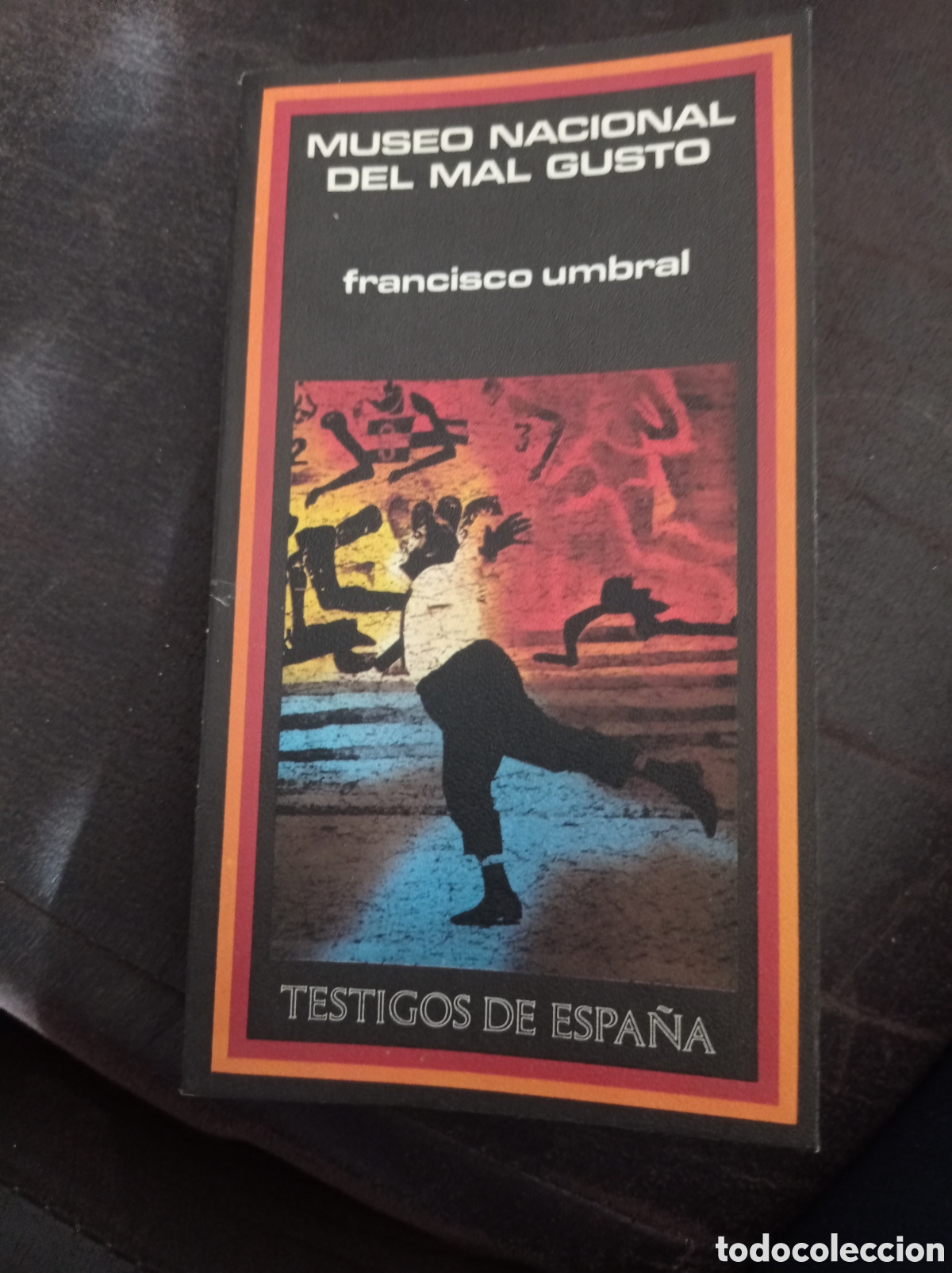 Libros de segunda mano: MUSEO NACIONAL DEL MAL GUSTO,FRANCISCO UMBRAL - Foto 1
