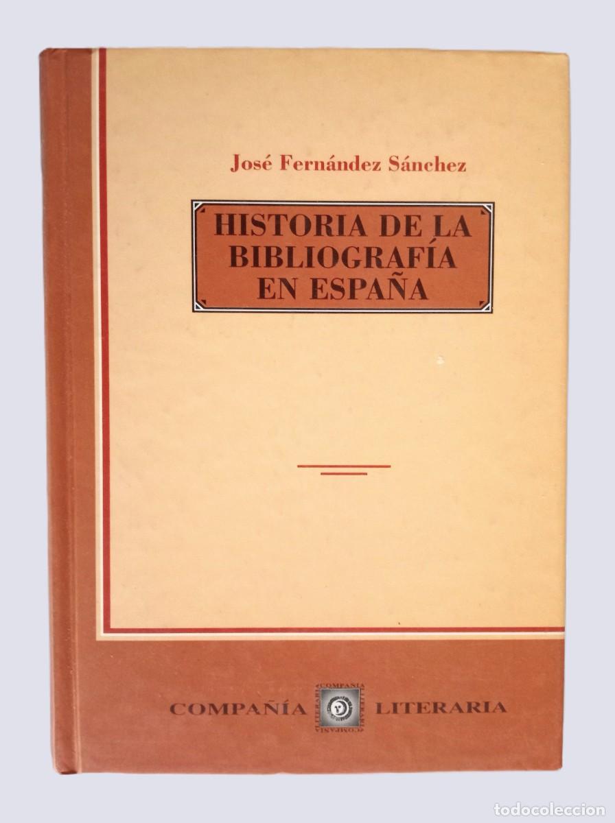 Libros de segunda mano: HISTORIA DE LA BIBLIOGRAF&Iacute;A EN ESPA&Ntilde;A - Foto 1