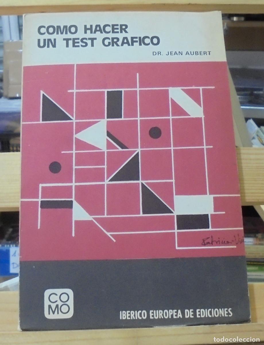 Libros de segunda mano: Como hacer un test gr&aacute;fico. Jean Aubert - Foto 1