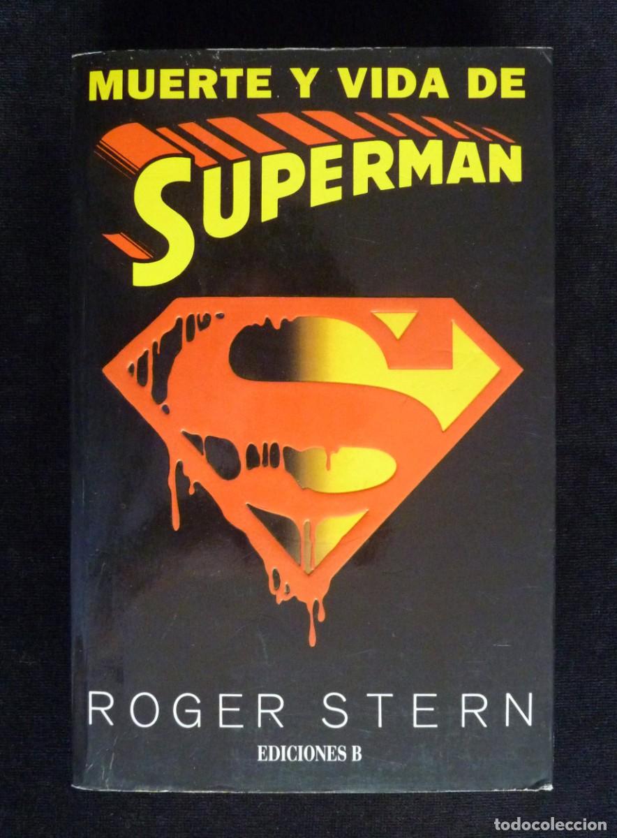 Libros de segunda mano: MUERTE Y VIDA DE SUPERMAN, ROGER STERN. 1&ordf; ED., EDICIONES B, 1994 - Foto 1