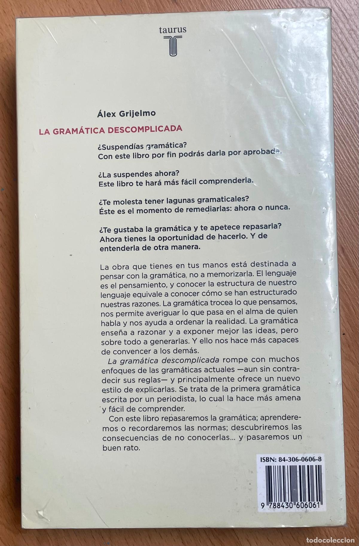Libros de segunda mano: LA GRAMATICA DESCOMPLICADA Alex Grijelmo - Foto 2