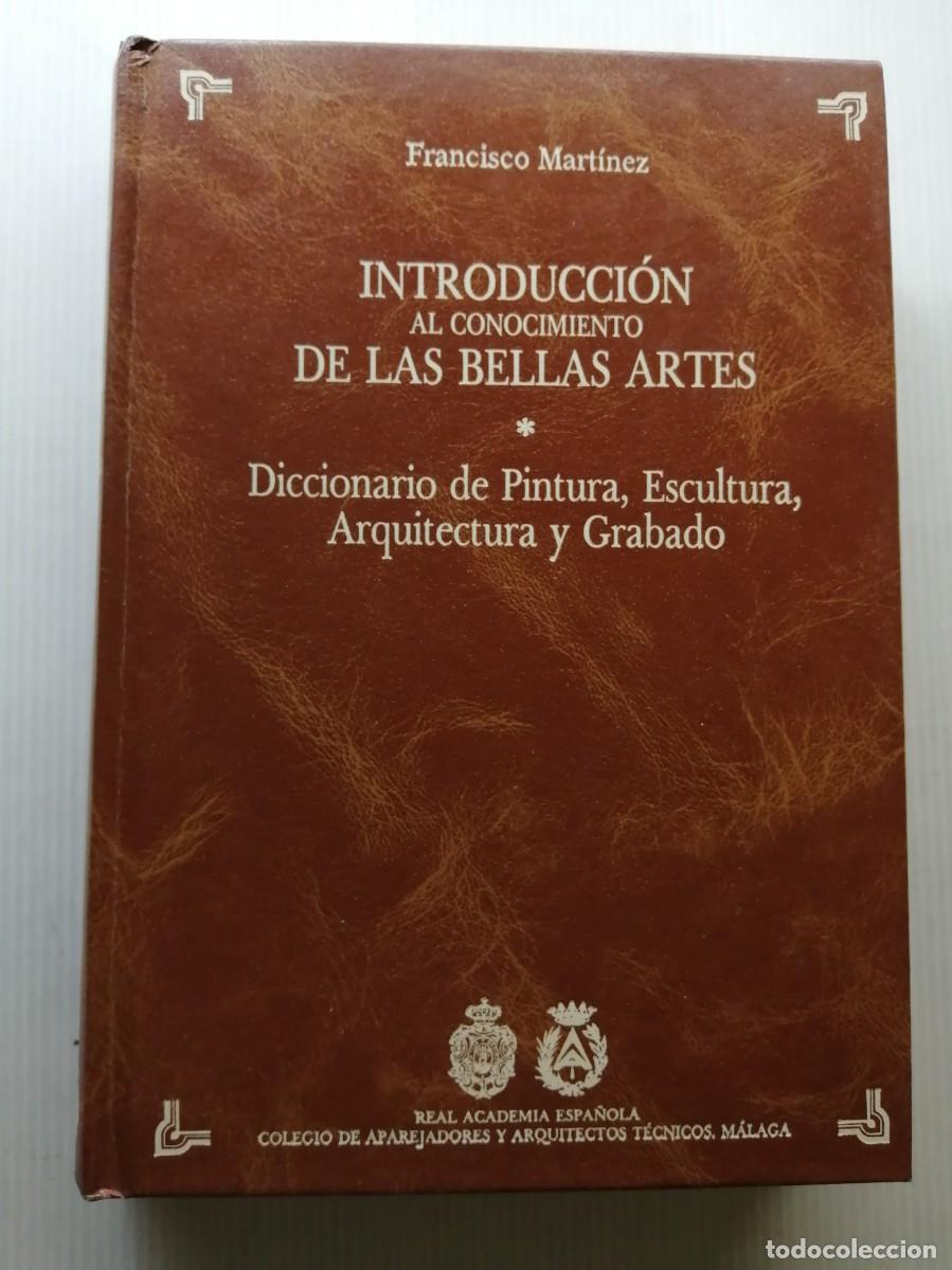 Libros de segunda mano: Francisco Mart&iacute;nez Introducci&oacute;n al conocimiento de las Bellas Artes. Facs&iacute;mil de 1788 - Foto 1