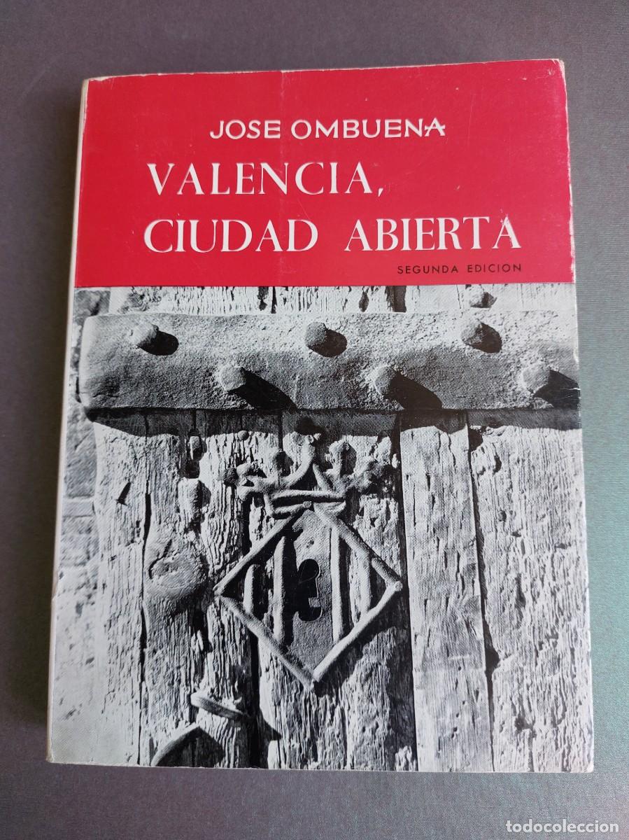 Libros de segunda mano: Valencia , ciudad abierta - Jos&eacute; Ombuena - 1971 - Foto 1