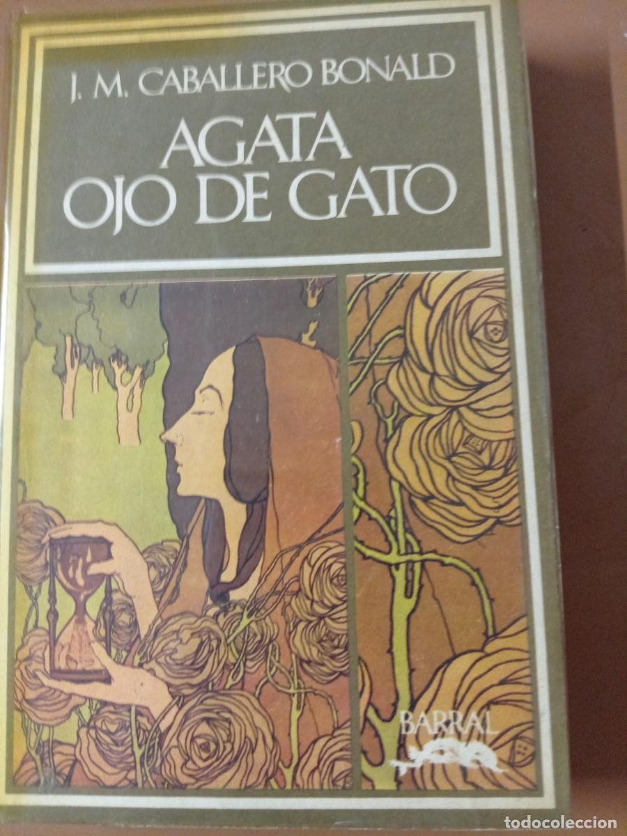 Libros de segunda mano: AGATA OJO DE GATO - J.M. Caballero Bonald - Foto 1