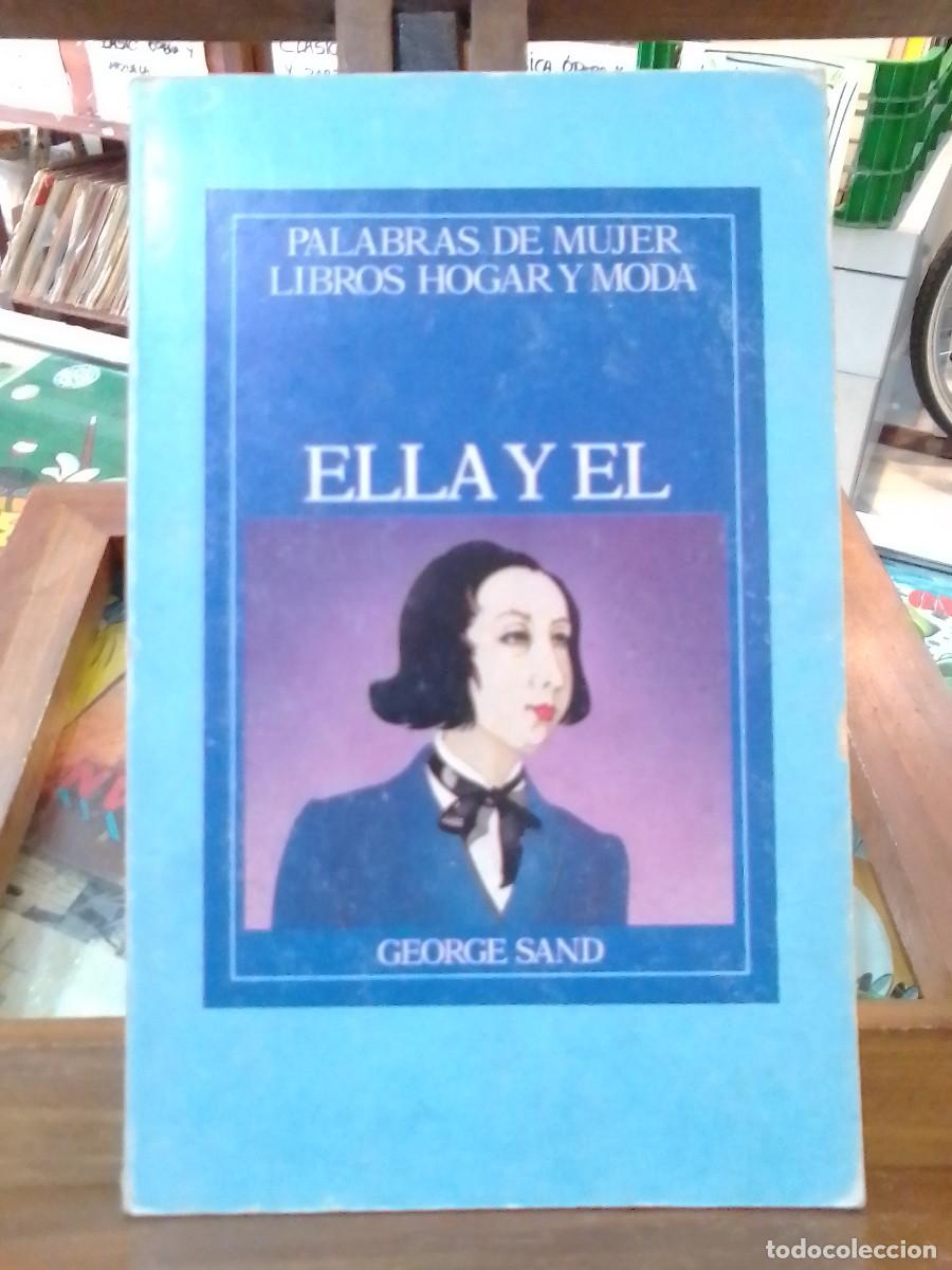 Libros de segunda mano: Ella y El / George Sand / Ediciones HIMSA / A&ntilde;o 1985 - Foto 1