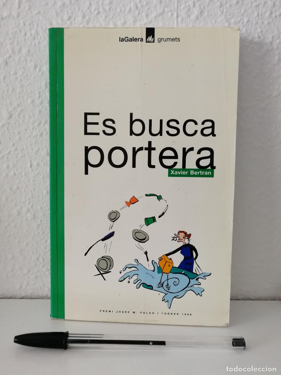 Libros de segunda mano: LIBRO - ES BUSCA PORTERA - GRUMETS - LA GALERA - Foto 1