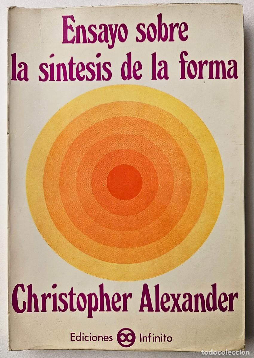 Libros de segunda mano: Ensayo sobre la s&iacute;ntesis de la forma. Christopher Alexander, Ediciones Infinito, 1971. - Foto 1