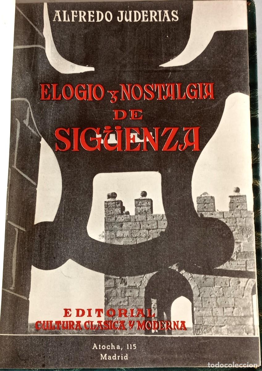 Libros de segunda mano: ELOGIO Y NOSTALGIA DE SIG&Uuml;ENZA - Foto 2