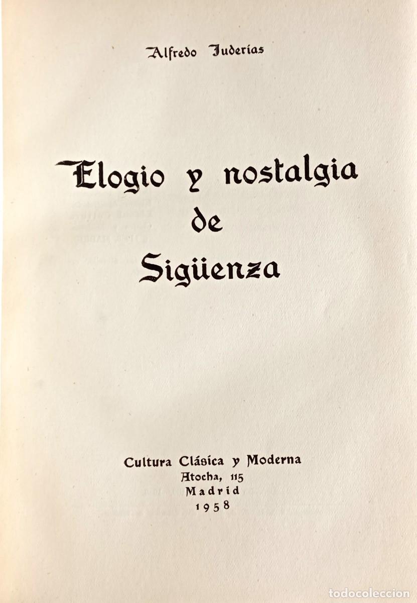 Libros de segunda mano: ELOGIO Y NOSTALGIA DE SIG&Uuml;ENZA - Foto 3