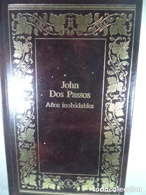 Libros de segunda mano: A&ntilde;os inolvidables. John Dos Passos - Foto 1