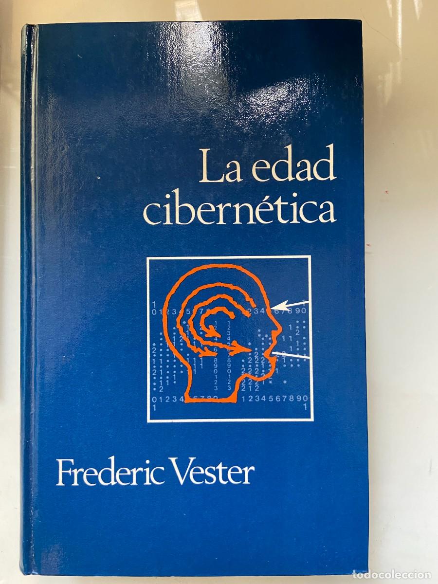 Libros de segunda mano: LA EDAD CIBERNETICA Frederic Vester - Foto 1