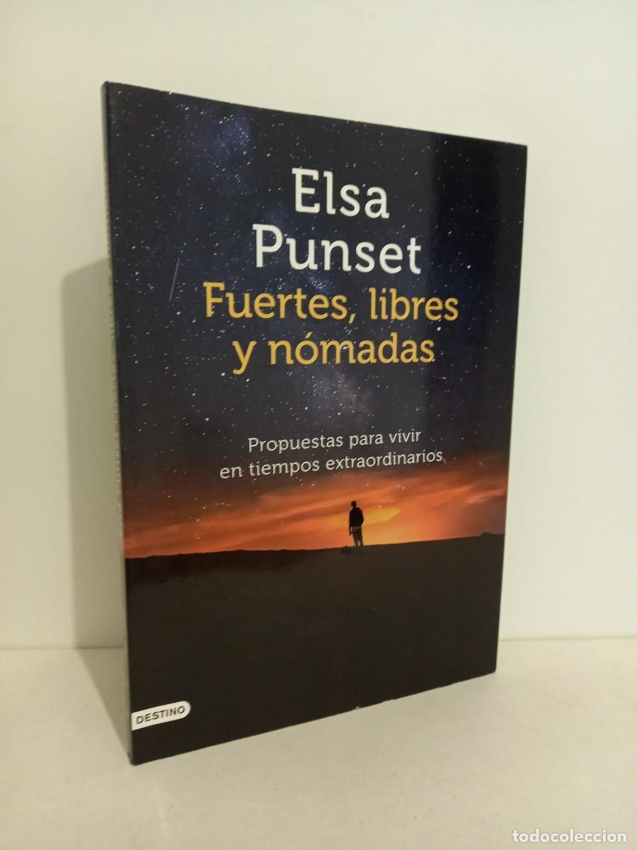 Libros de segunda mano: Fuertes, libres y n&oacute;madas - Elsa Punset. Ediciones Destino. 2020 - Foto 1
