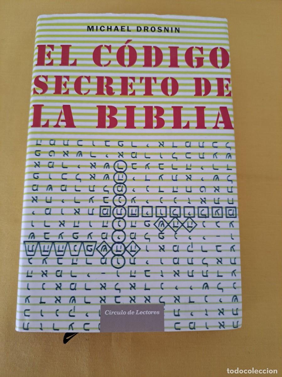 Libros de segunda mano: MICHAEL DROSNIN - EL CODIGO SECRETO DE LA BIBLIA - CIRCULO DE LECTORES - Foto 2